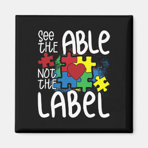 Íman Veja O Able Not The Label Autitic Quebra-cabeça Au
