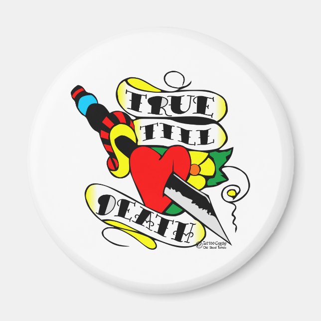 Íman Velha Tatuagem na Faculdade Verdadeiro Até Morrer  (Frente)