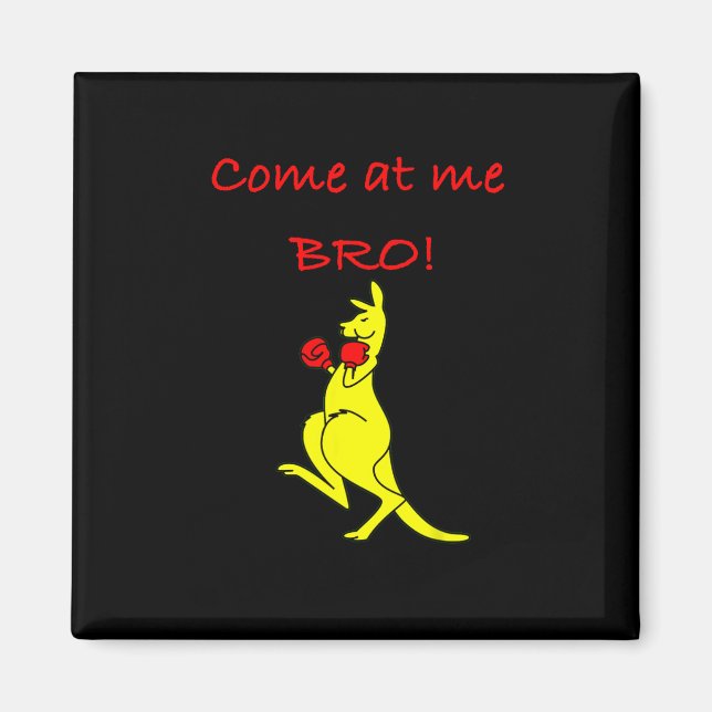 Íman Venha Atacar Me Bro Kangaroo Boxe Presente Novidad (Frente)