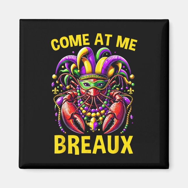 Íman Venha Para Mim Crawfish Miçangas Engraçadas Mardi  (Frente)