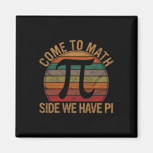 Íman Venha Para O Lado Da Matemática Temos Pi Gift Prof