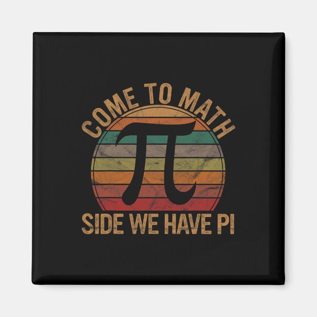 Íman Venha Para O Lado Da Matemática Temos Pi Gift Prof (Frente)