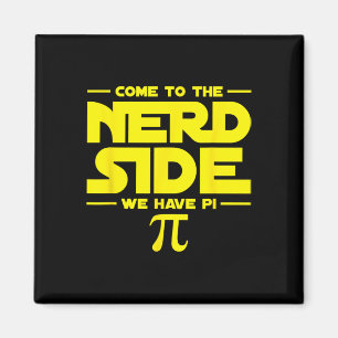 Íman Venha Para o Lado Nerd Nós Temos Pi 