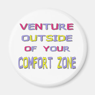 Íman Venture Outside Your Comfort Zone (White) Magnet
