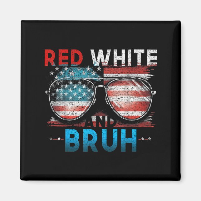 Íman Vermelho Branco E Bruh 4 De Julho Engraçado Améric (Frente)