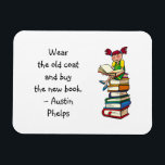Íman Vestir a citação de Leitura de Nova Rapariga de Le<br><div class="desc">Um ímã de citação com uma frase de Austin Phelps: "Vista o velho casaco e comprar o novo livro." Presente perfeito para amigos adultos de livros e crianças de escolas que desenvolveram o gosto pela leitura. Com uma bela imagem de uma menina lendo (com um sorriso grande no rosto) enquanto...</div>