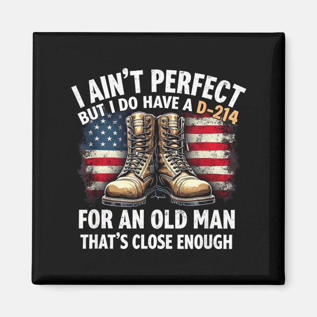 Íman Veteran Gift I Ain't Perfect But Do Have An Old Ma (Frente)