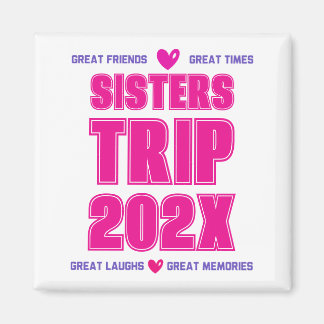 Íman Viagem das Irmãs 202X Ano Personalizado Vibe Amor