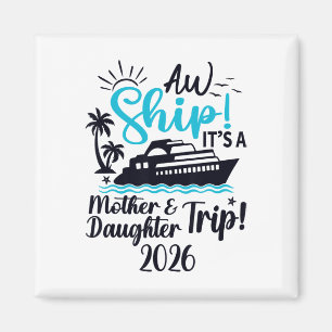 Íman Viagem Mãe Filha 2026 Cruzeiro Férias Mãe Matc