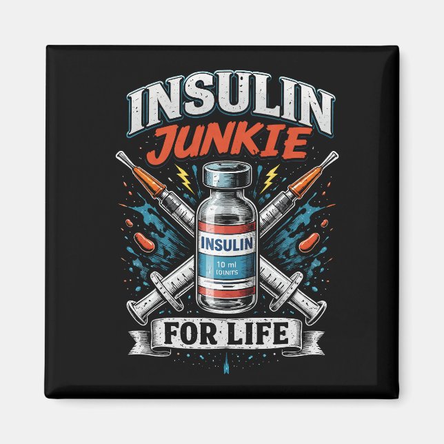 Íman Viciado em Insulina para a Vida (Frente)