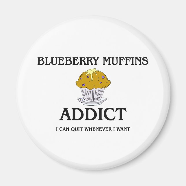 Íman Viciado em Muffins de Blueberry (Frente)