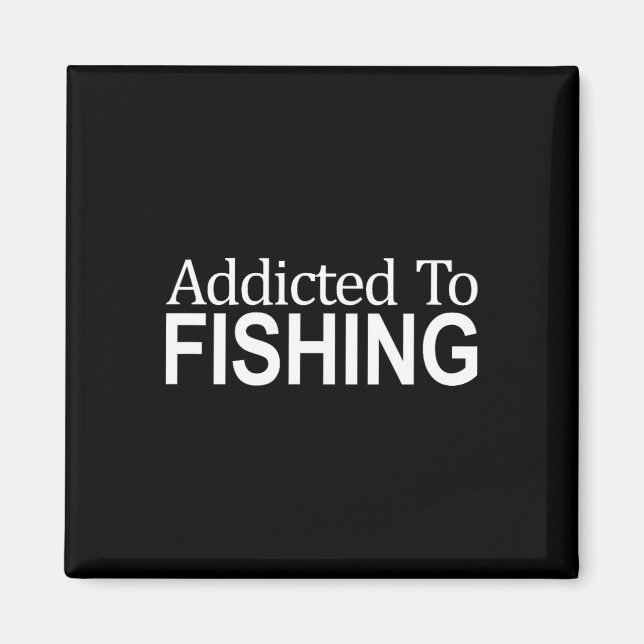Íman Viciado Na Pesca - (Frente)