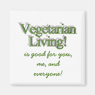 Íman Vida do vegetariano! , é bom para você, mim, e a