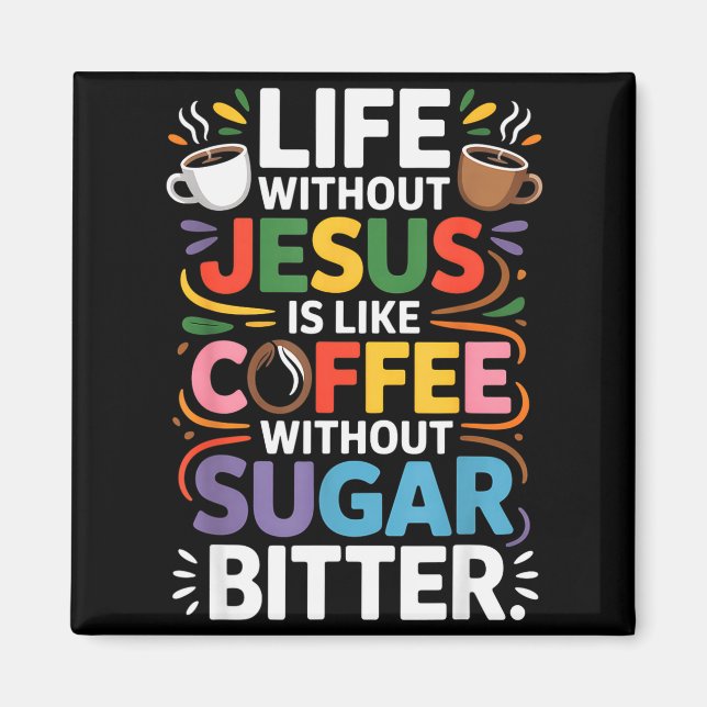 Íman Vida Sem Jesus Engraçado Cristão Fé Religiosa (Frente)