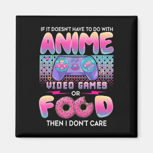 Íman Videos games ou Comidas Não me importo com a arte