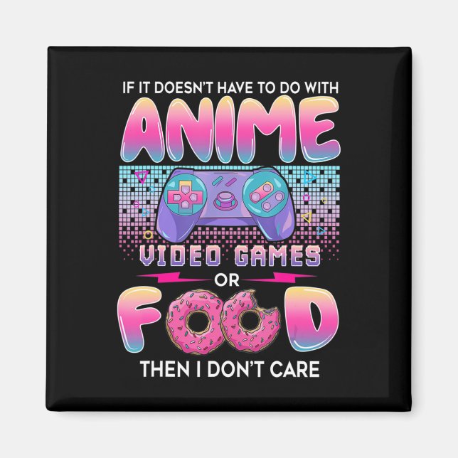 Íman Videos games ou Comidas Não me importo com a arte  (Frente)