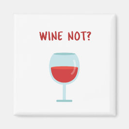 Íman Vinho Não? Novelty Magnet