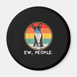 Íman Vintage Ew Pessoas Boston Terrier Dog Vestindo Fac