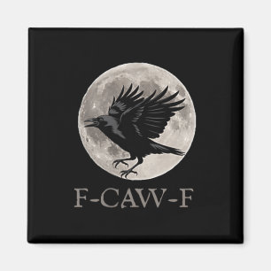 Íman Vintage F-caw-f Engraçado Raven Gothic Crow Black