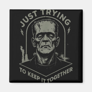Íman Vintage Frankenstein Monster Só Tentando Manter
