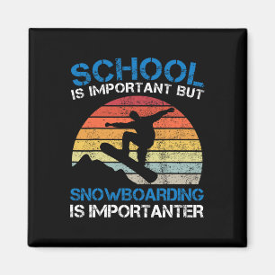 Íman Vintage School É Importante Mas Snowboard É Im