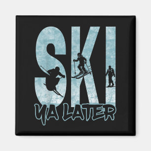 Íman Vintage Ski Ya Mais Tarde Engraçada Espetáculo Esp