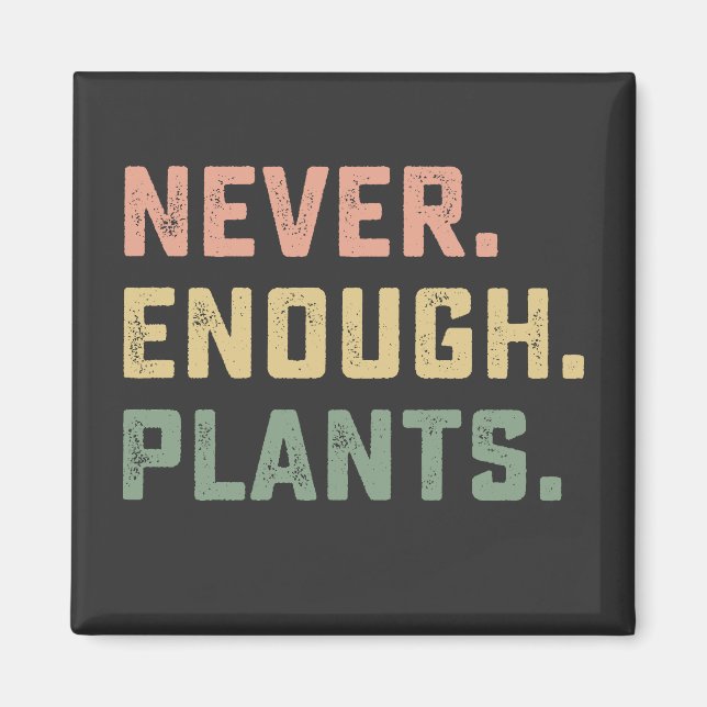 Íman Vintagem para jardinagem de plantas nunca chega (Frente)