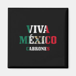 Íman Viva Mexico Cabrones Funny Cinco De Mayo Mexicano