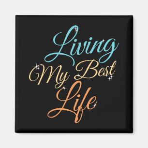 Íman Vivendo Minha Melhor Vida - Citação de Positividad