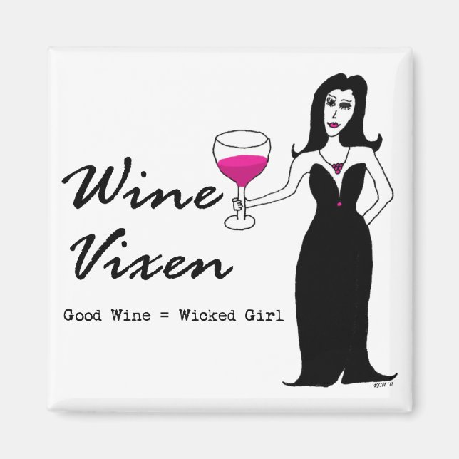 Íman Vixen "Good Wine = Wicly Girl" Magnet (Frente)