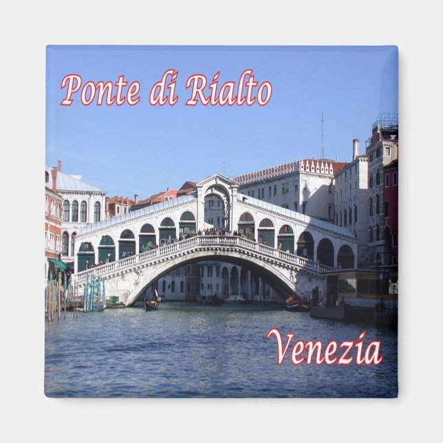 Íman VNT027 VENICE, ponte Rialto, Itália, frigideira (Frente)