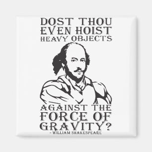 Íman Você Até Mata Objetos Pesados? - Shakespeare