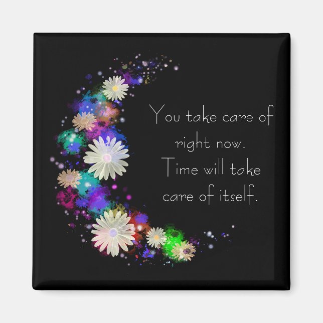 Íman Você cuida agora do ímã de motivação floral (Frente)