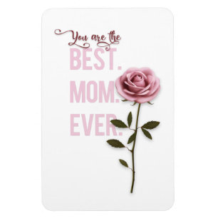 Íman Você é a melhor mãe rosa rosa-rosa Dia de as m