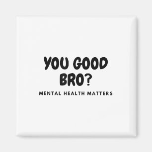 Íman Você É Bom, Irmão, Saúde Mental, Saúde Mental