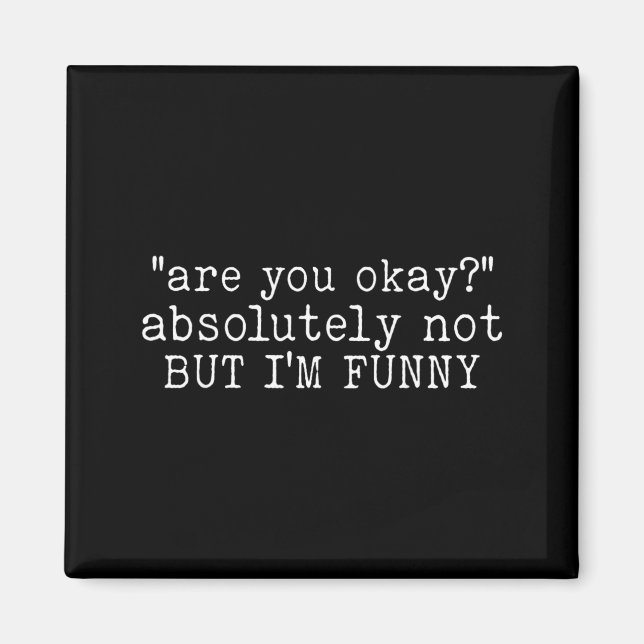 Íman Você é Engraçado Citação de Humor Conscientização  (Frente)