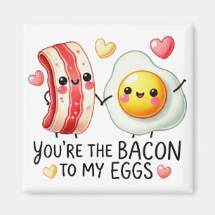 Íman Você é o Bacon para o meu adesivo de ovos