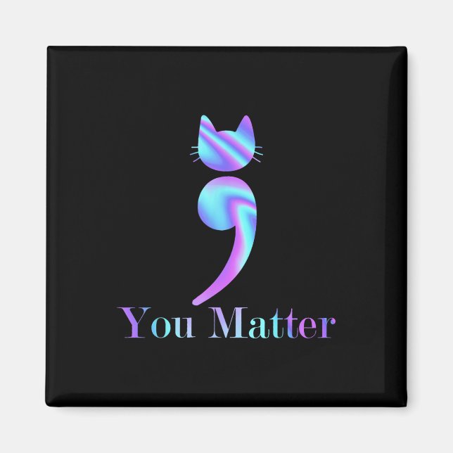 Íman Você é o Semicolon Cat Suicida Saúde Mental Consci (Frente)