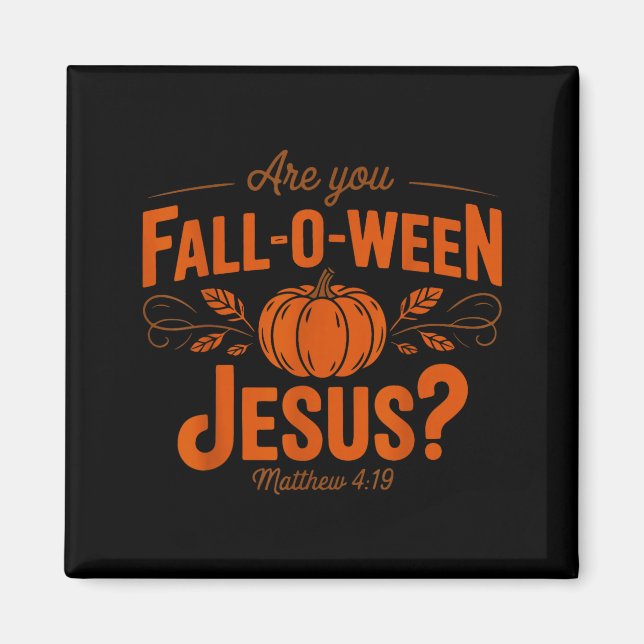 Íman Você É Outono-ween Jesus Outono Halloween Cristão (Frente)