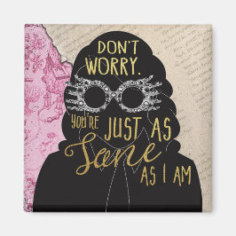 Íman Você é tão louco quanto eu sou um imã