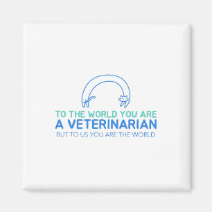 Íman Você É Um(a) Veterinário(a) Mas Para Nós Você É O 