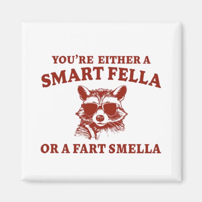 Íman Você É Um Cartoon Smart Fella Ou Fart Smella (Frente)