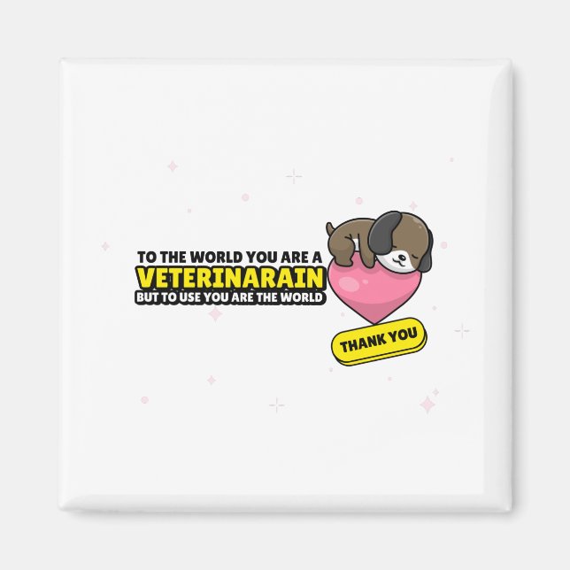 Íman Você É Veterinário, Mas Para Nós Você É O Mundo (Frente)