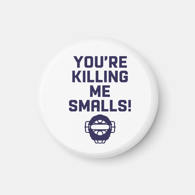 Íman Você está me matando, Smalls!  (Frente)