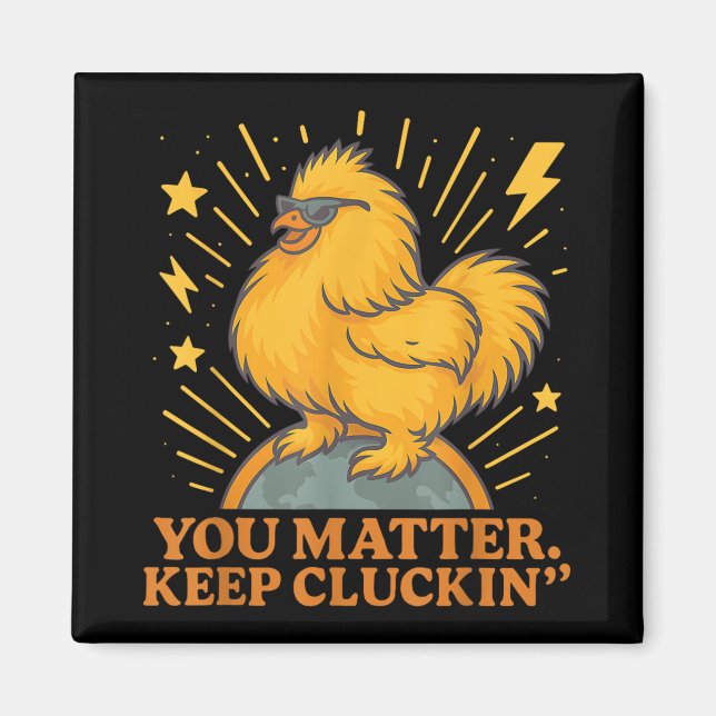 Íman Você Mantém Cluckin Engraçado Galinha (Frente)
