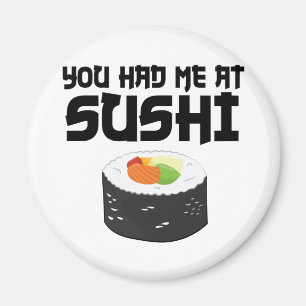 Íman Você Me Teve No Sushi - Comida Engraçada