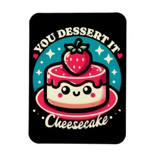 Íman Você Merece Isso - Cheesecake Kawaii
