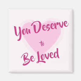 Íman "Você Merece Ser Amado" Coração Rosa