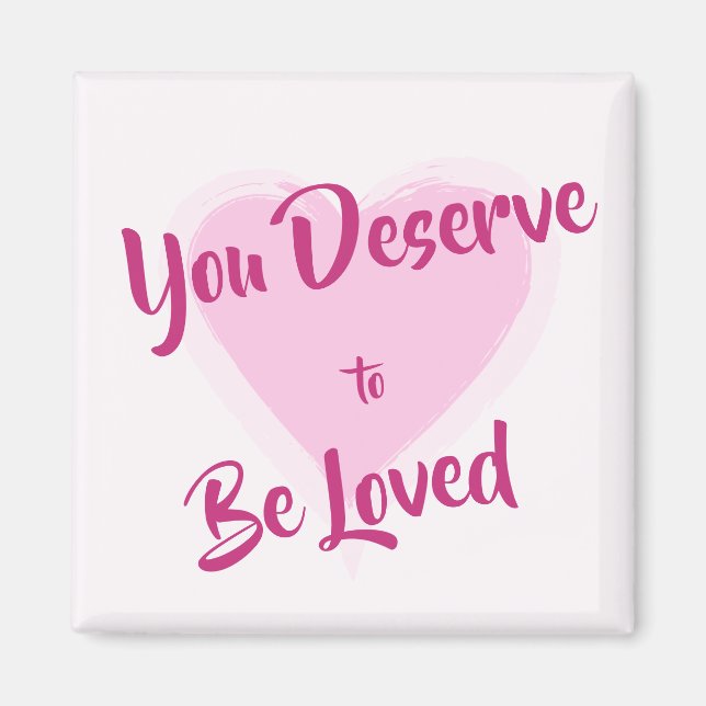 Íman "Você Merece Ser Amado" Coração Rosa (Frente)