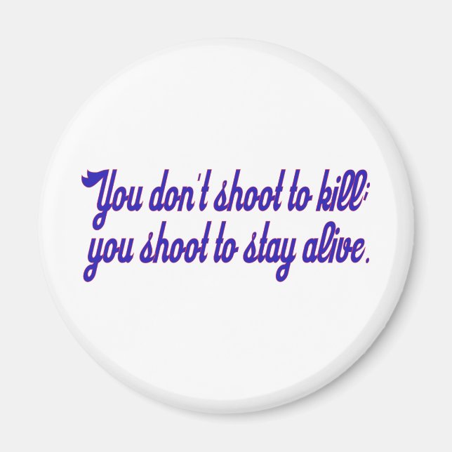 Íman Você não atira no matar. (Frente)